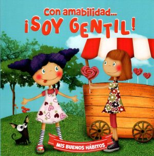 CON AMABILIDAD SOY GENTIL MIS BUENOS HABITOS