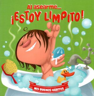 AL ASEARME ESTOY LIMPITO MIS BUENOS HABITOS