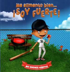 ME ALIMENTO BIEN SOY FUERTE MIS BUENOS HABITO