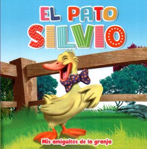 PATO SILVIO EL MIS AMIGUITOS DE LA GRANJA