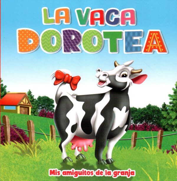 VACA DOROTEA LA MIS AMIGUITOS DE LA GRANJA