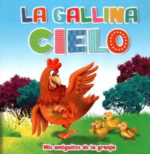 GALLINA CIELO LA MIS AMIGUITOS DE LA GRANJA