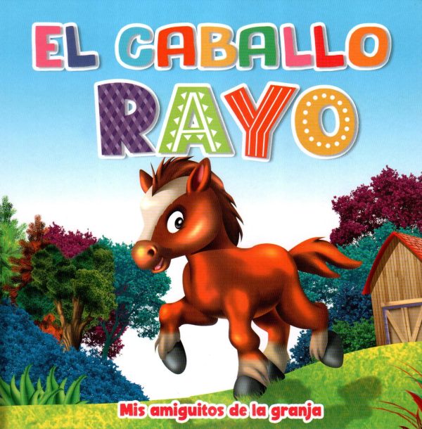 CABALLO RAYO EL MIS AMIGUITOS DE LA GRANJA
