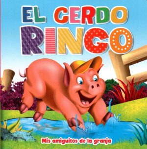 CERDO RINGO EL MIS AMIGUITOS DE LA GRANJA