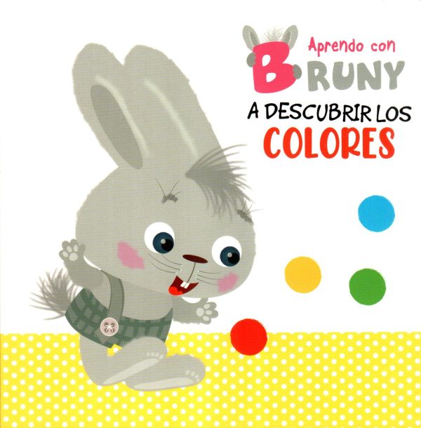A DESCUBRIR LOS COLORES APRENDO CON BRUNY