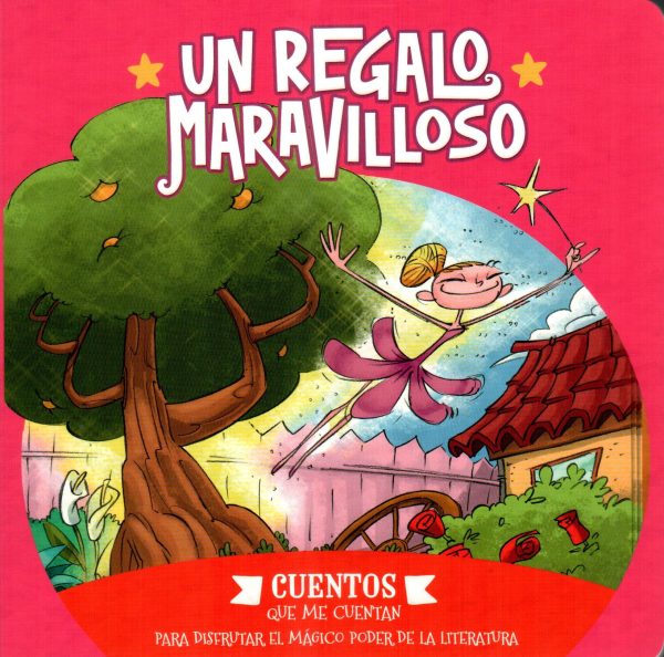 UN REGALO MARAVILLOSO CUENTOS QUE ME CUENTAN
