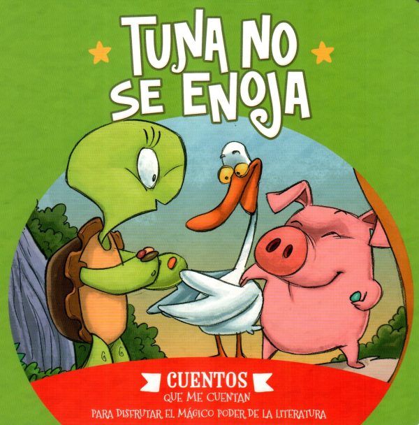 TUNA NO SE ENOJA CUENTOS QUE ME CUENTAN