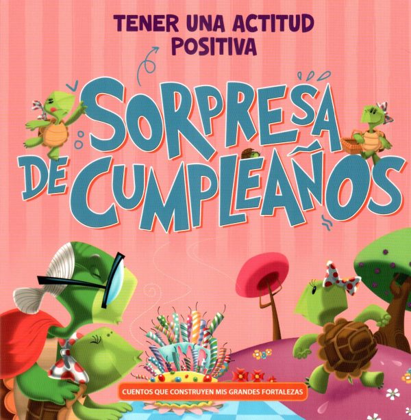 SORPRESA DE CUMPLEAÑOS TENER UNA ACTITUD POSI