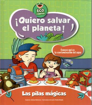PILAS MAGICAS LAS QUIERO SALVAR EL PLANETA