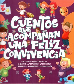 CUENTOS QUE ACOMPAÑAN UNA FELIZ CONVIVENCIA