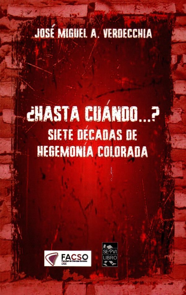 HASTA CUANDO SIETE DECADAS DE HEGEMONIA COLOR