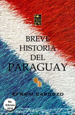 BREVE HISTORIA DEL PARAGUAY